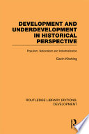 Development And Underdevelopment In Historical Perspective Gavin Kitching