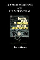 12 Stories Of Suspense And The Supernatural Davis Grubb