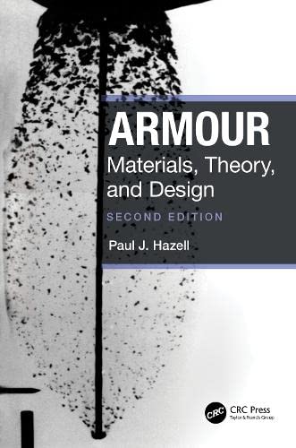 Armour Materials Theory And Design 2nd Edition 2nd Paul J Hazell