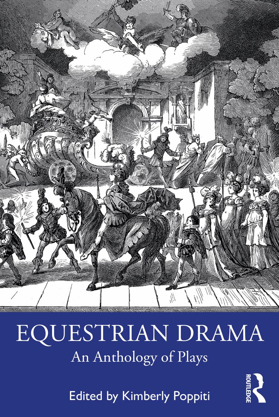 Equestrian Drama An Anthology Of Plays Poppiti Kimberly