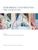 Remembering And Forgetting The Ancient City Javier Martnez Jimnez