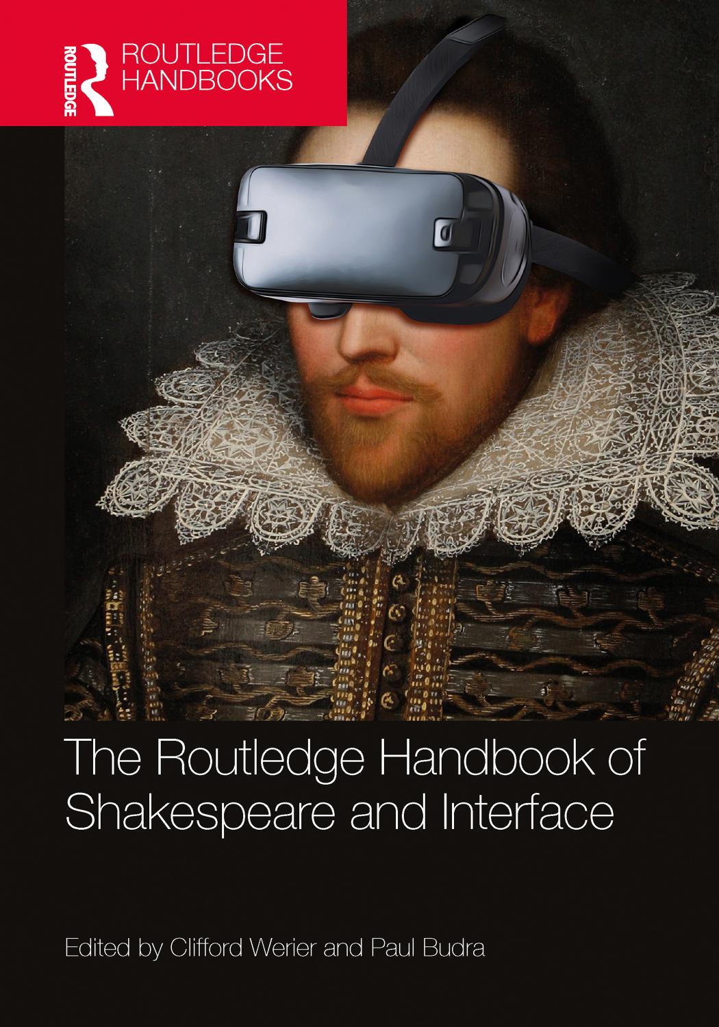 The Routledge Handbook Of Shakespeare And Interface Clifford Werier