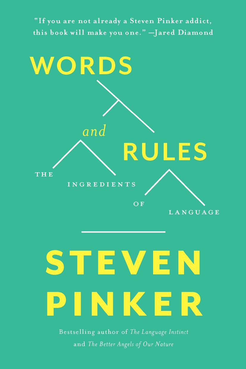 Words And Rules The Ingredients Of Language Steven Pinker