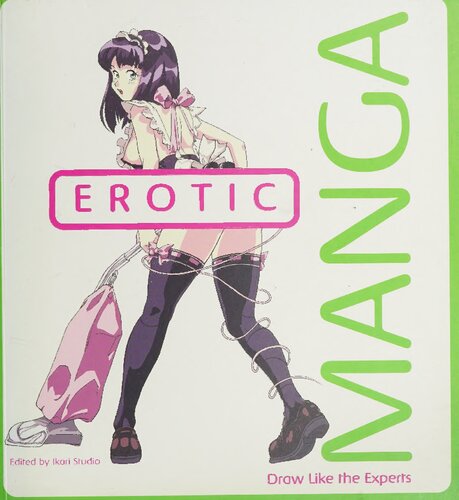 Erotic Manga Draw Like The Experts 1st Edition Ikari Studio