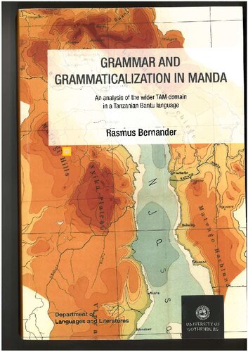 Grammar And Grammaticalization In Manda An Analysis Of The Wider Tam Domain In A Tanzanian Bantu Language Rasmus Bernander