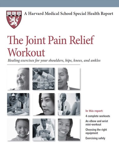 The Joint Pain Relief Workout Healing Exercises For Your Shoulders Hips Knees And Ankles Edward M Phillips