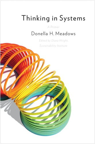 Thinking In Systems A Primer Donella H Meadows