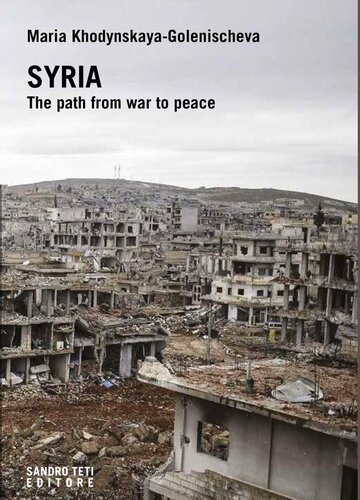 Syria The Path From War To Peace Marija Chodynskaja Golenieva