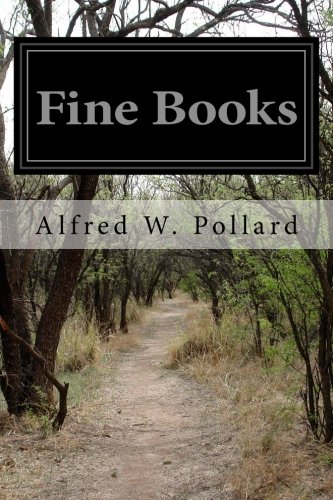 Fine Books Alfred W Pollard