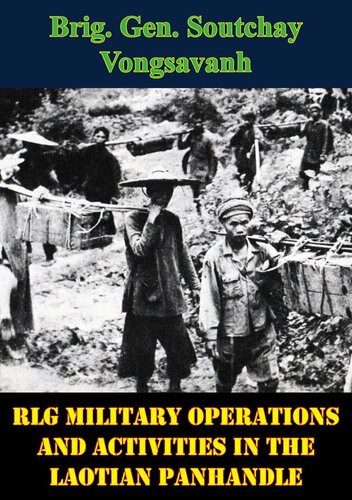 Lg Military Operations And Activities In The Laotian Panhandle Brig Gen Soutchay Vongsavanh