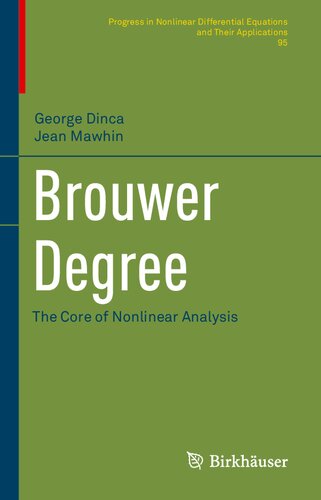 Brouwer Degree The Core Of Nonlinear Analysis 1st Edition George Dinca