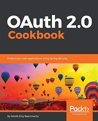Oauth 20 Cookbook Protect Your Web Applications Using Spring Security Nascimento