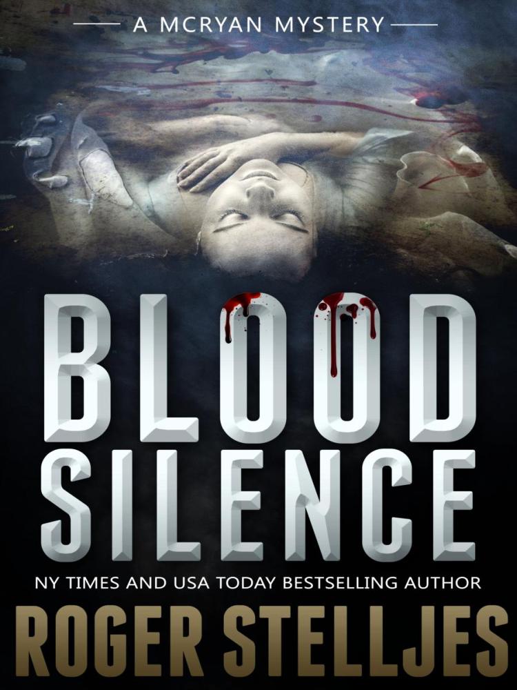 Mcryan Mystery 05blood Silence Roger Stelljes