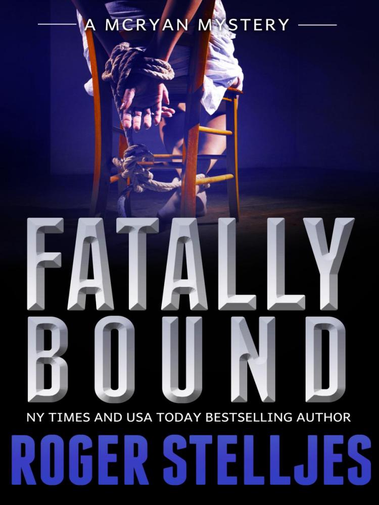 Mcryan Mystery 04fatally Bound Roger Stelljes