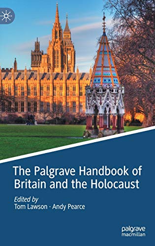 The Palgrave Handbook Of Britain And The Holocaust Tom Lawson