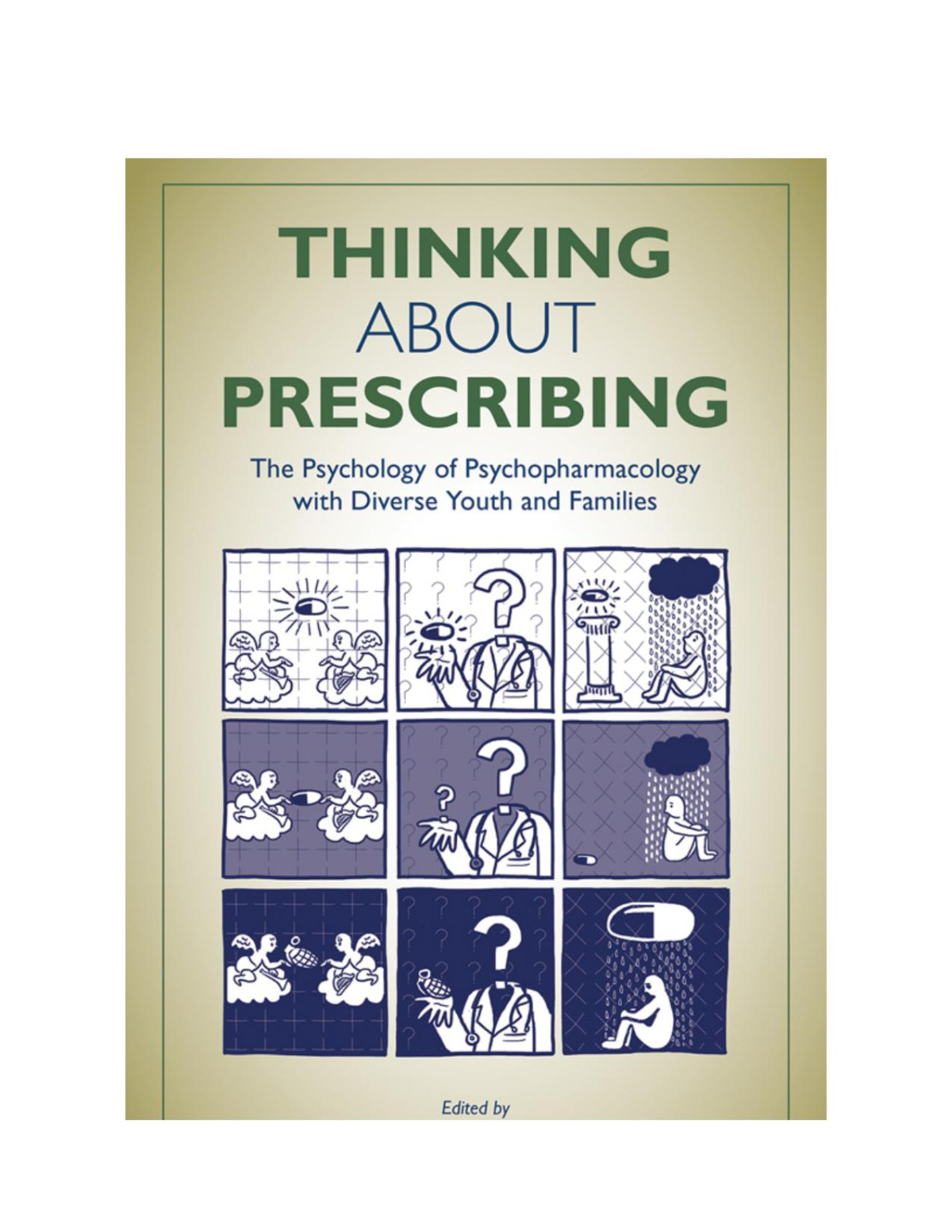 Thinking About Prescribing The Psychology Of Psychopharmacology With Diverse Youth And Families Shashank V Joshi