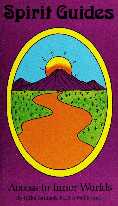 Spirit Guides Access To Inner Worlds Samuels Mike Cnbennett