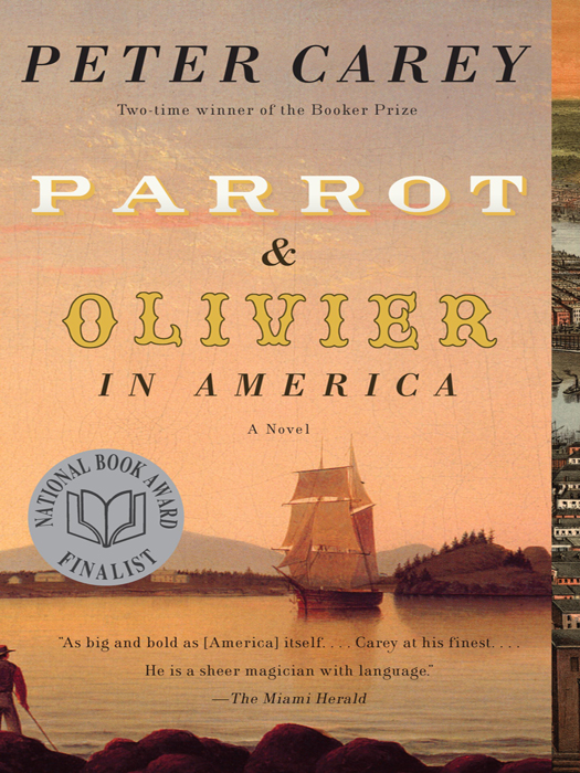 Parrot And Olivier In America Peter Carey