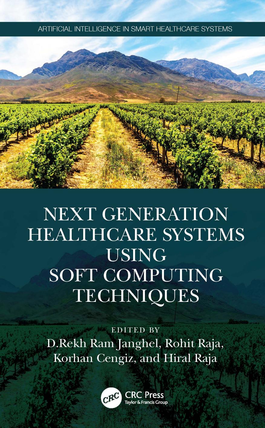 Next Generation Healthcare Systems Using Soft Computing Techniques D Rekh Ram Janghel