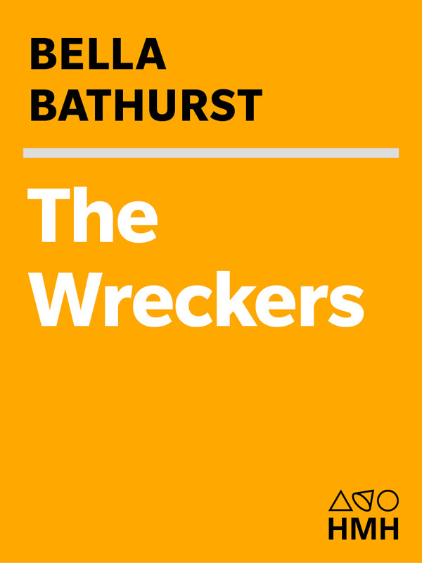 The Wreckers A Story Of Killing Seas And Plundered Shipwrecks From The 18thcentury To The Present Day Bathurst