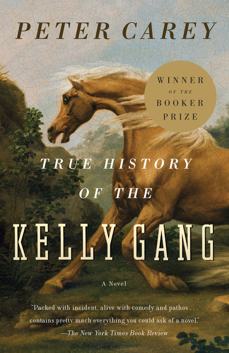 True History Of The Kelly Gang Peter Carey