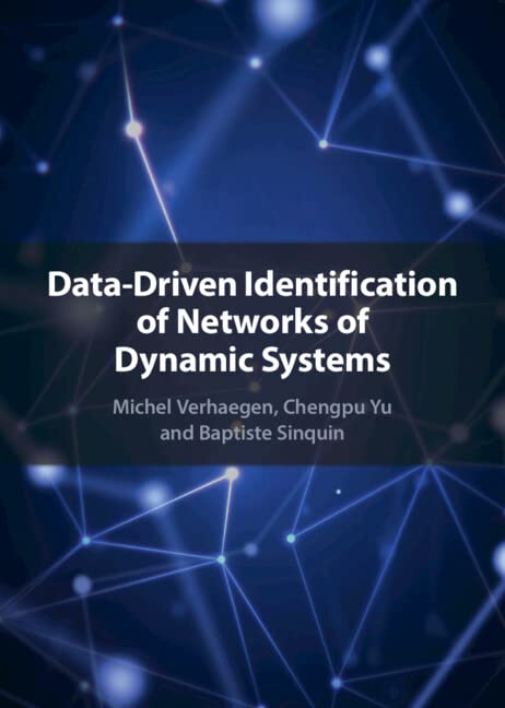 Datadriven Identification Of Networks Of Dynamic Systems New Michel Verhaegen