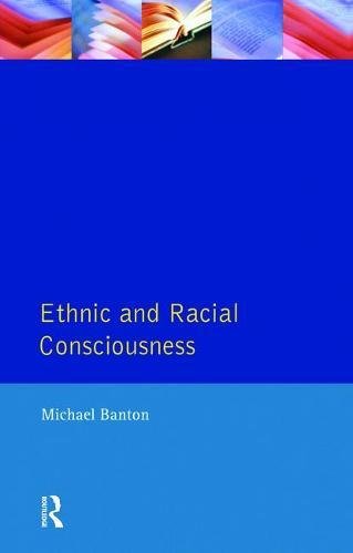 Ethnic And Racial Consciousness 2nd Edition Michael Banton