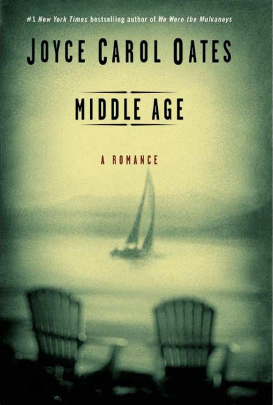 Middle Age A Romance Joyce Carol Oates