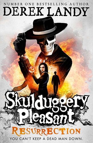Skulduggery Pleasant Resurrection Derek Landy
