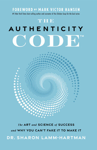 The Authenticity Code Dr Sharon Lammhartman