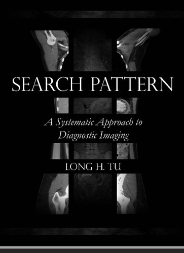 Search Pattern A Systematic Approach To Diagnostic Imaging 1st Long H Tu