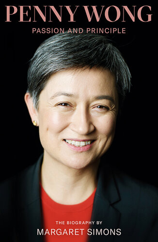 Penny Wong Passion And Principle Margaret Simons