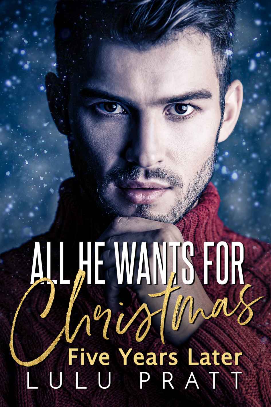 All He Wants For Christmas Five Years Later Lulu Pratt