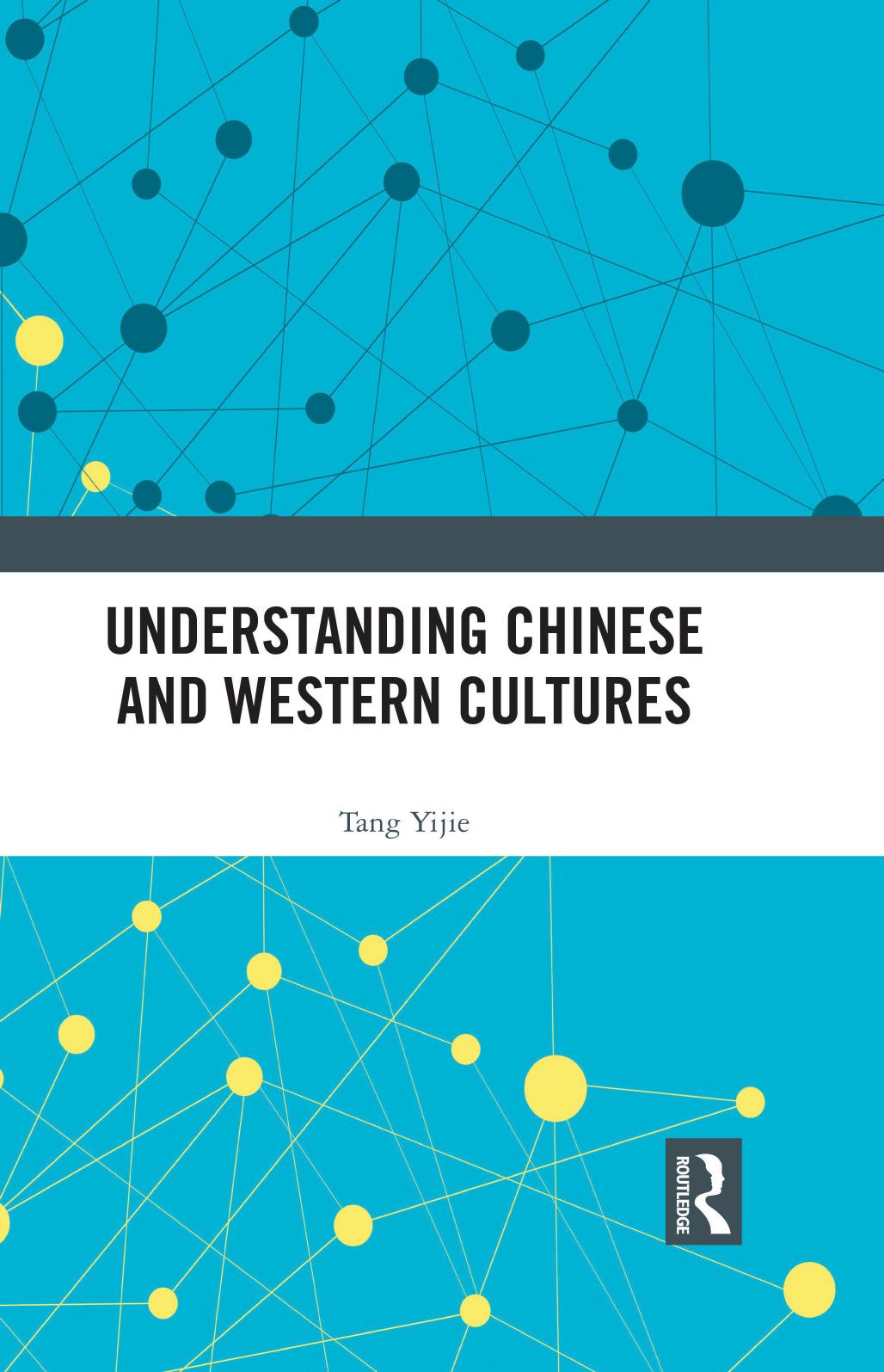 Understanding Chinese And Western Cultures Tang Yijie
