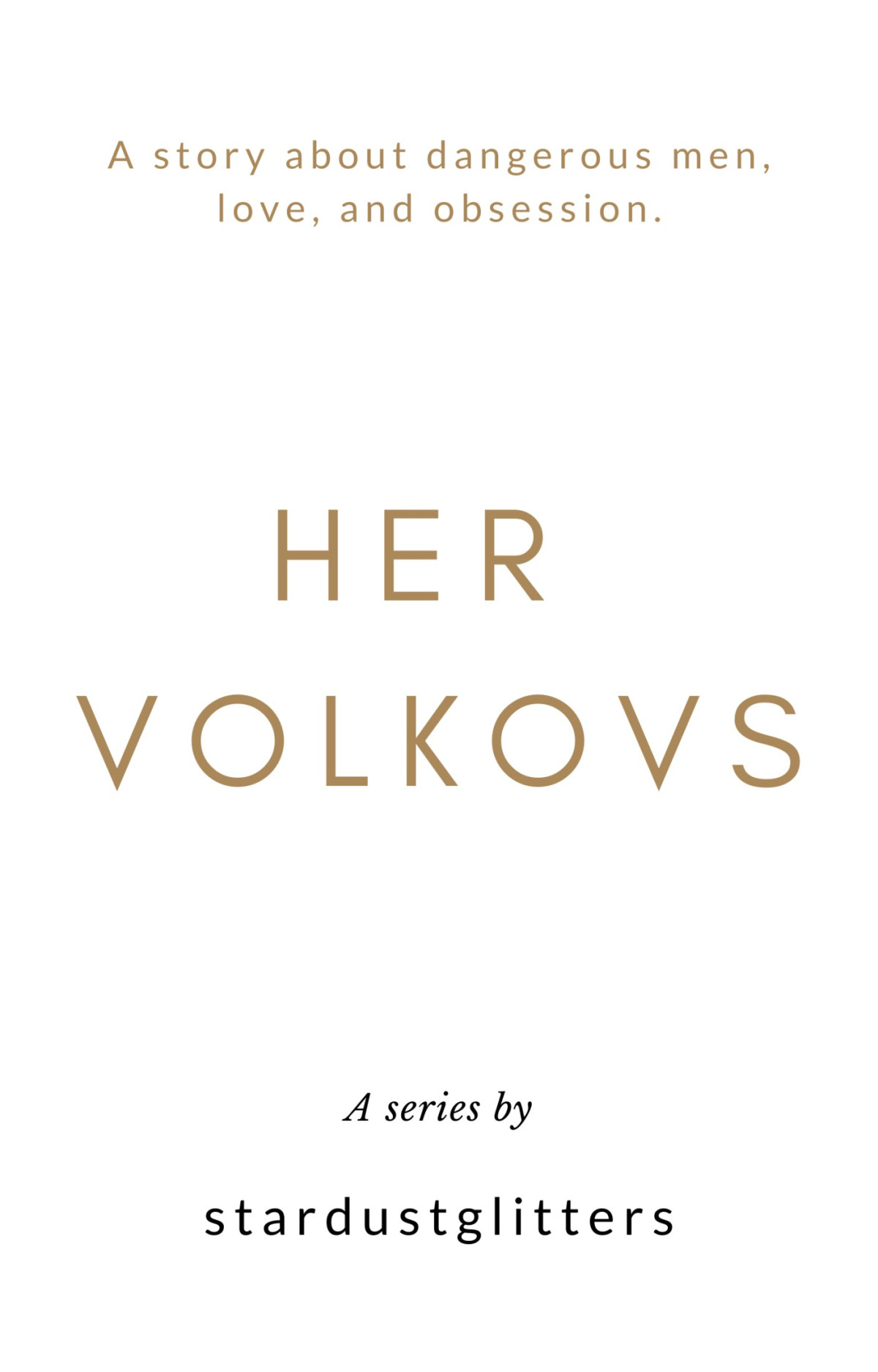 Her Volkovs Series 18 Wattpad Stardustglitters