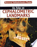 An Atlas On Cephalometric Landmarks Basavaraj Phulari