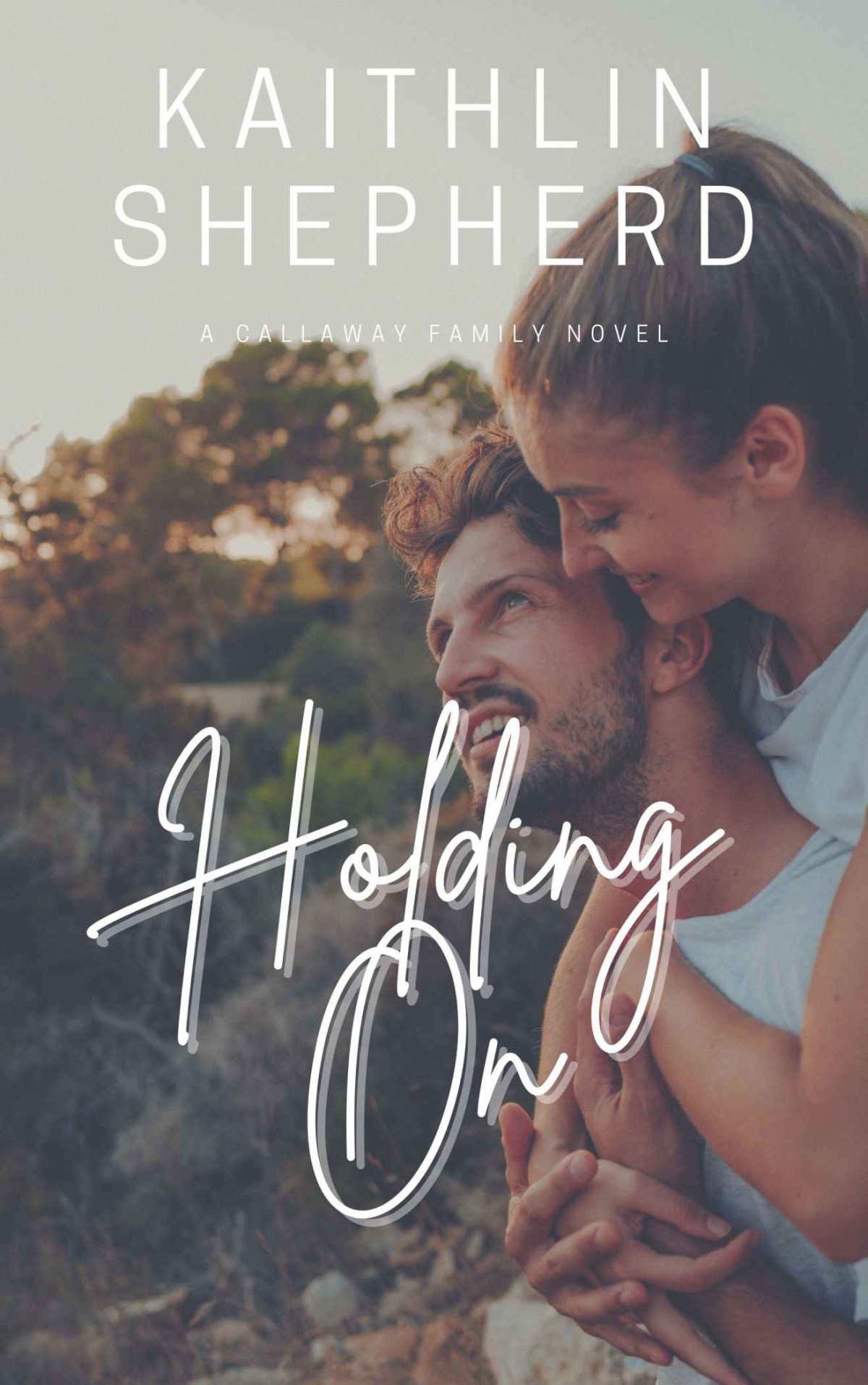 Holding On Kaithlin Shepherd