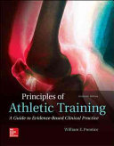 Principles Of Athletic Training A Guide To Evidencebased Clinical Practice William Prentice