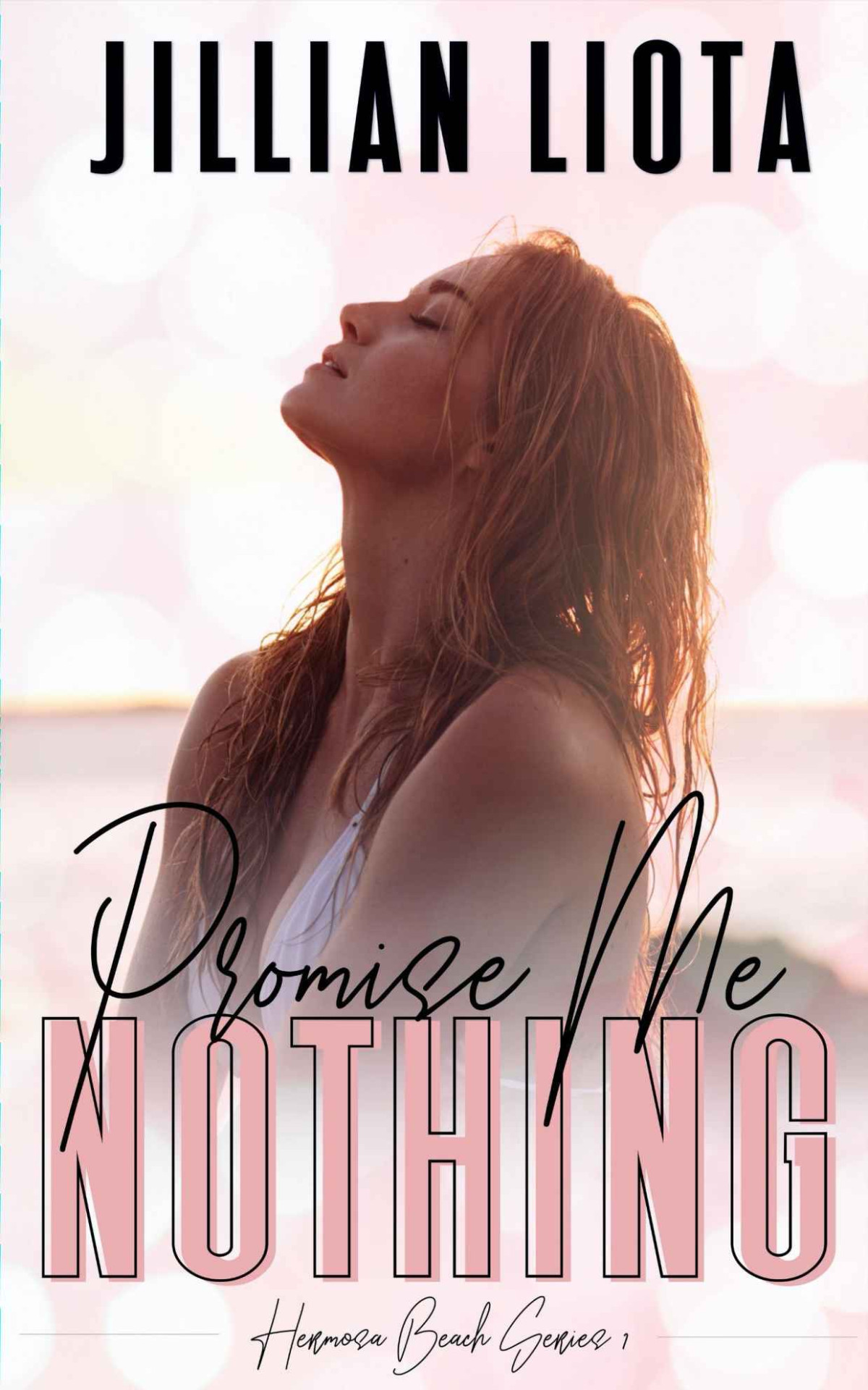 Promise Me Nothing Jillian Liota