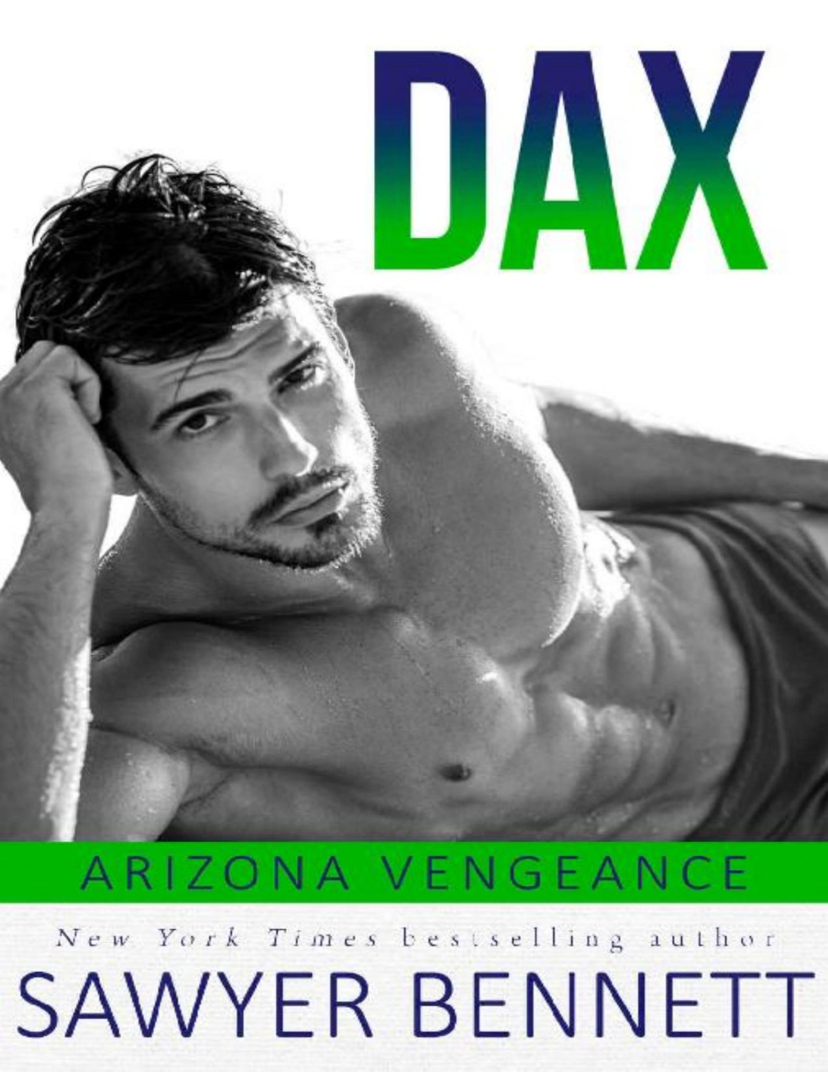 Arizona Vengeance 04 Dax Sawyer Bennett
