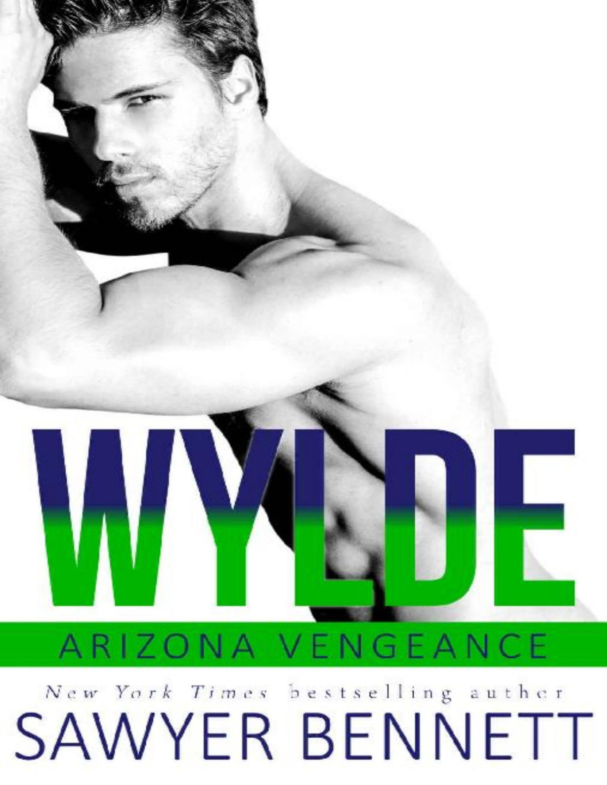 Arizona Vengeance 07 Wylde Sawyer Bennett