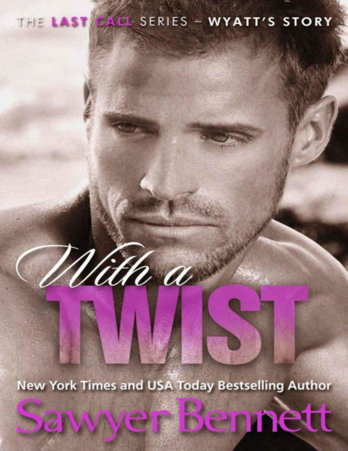 Last Call 04 With A Twist Sawyer Bennett