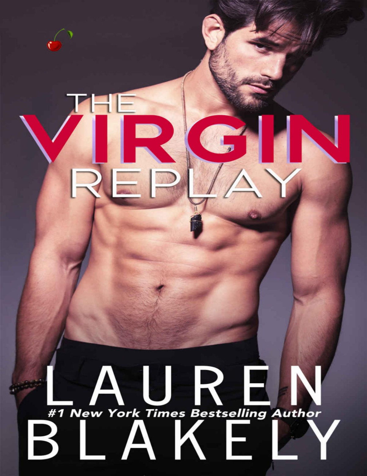 Rules Of Love 03 The Virgin Replay Lauren Blakely