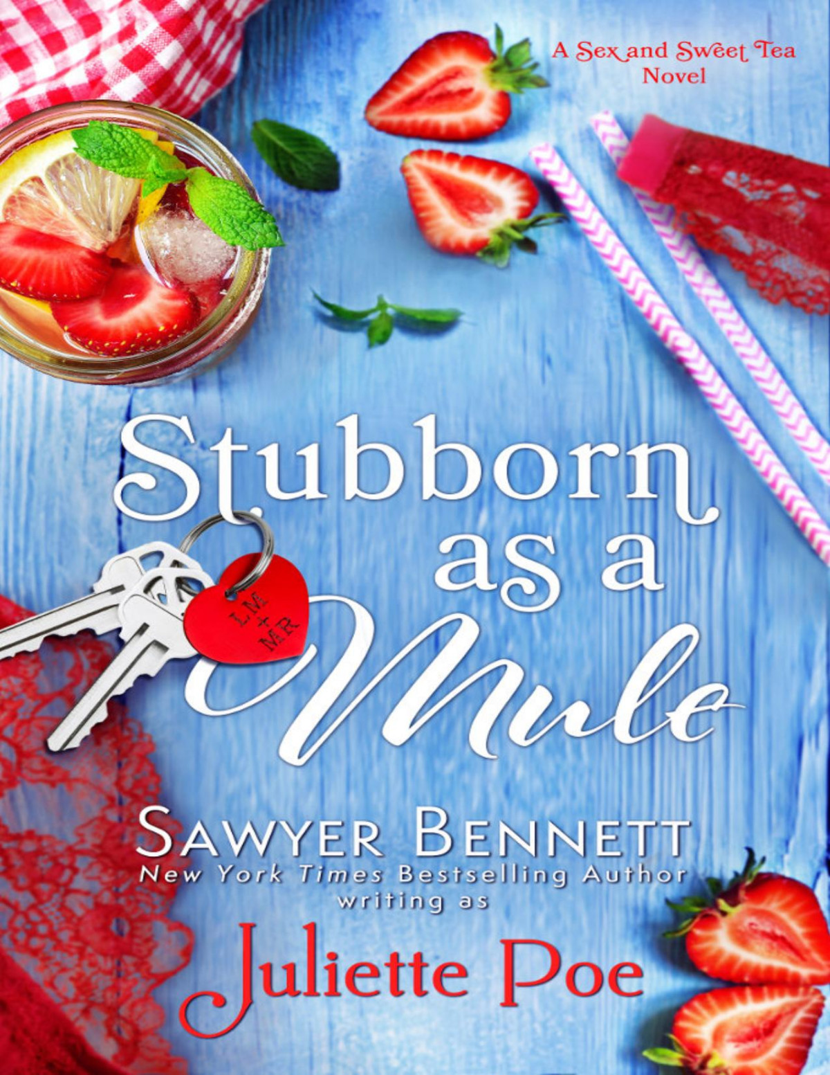 Sex And Sweet Tea 02 Stubborn As A Mule Sawyer Bennett