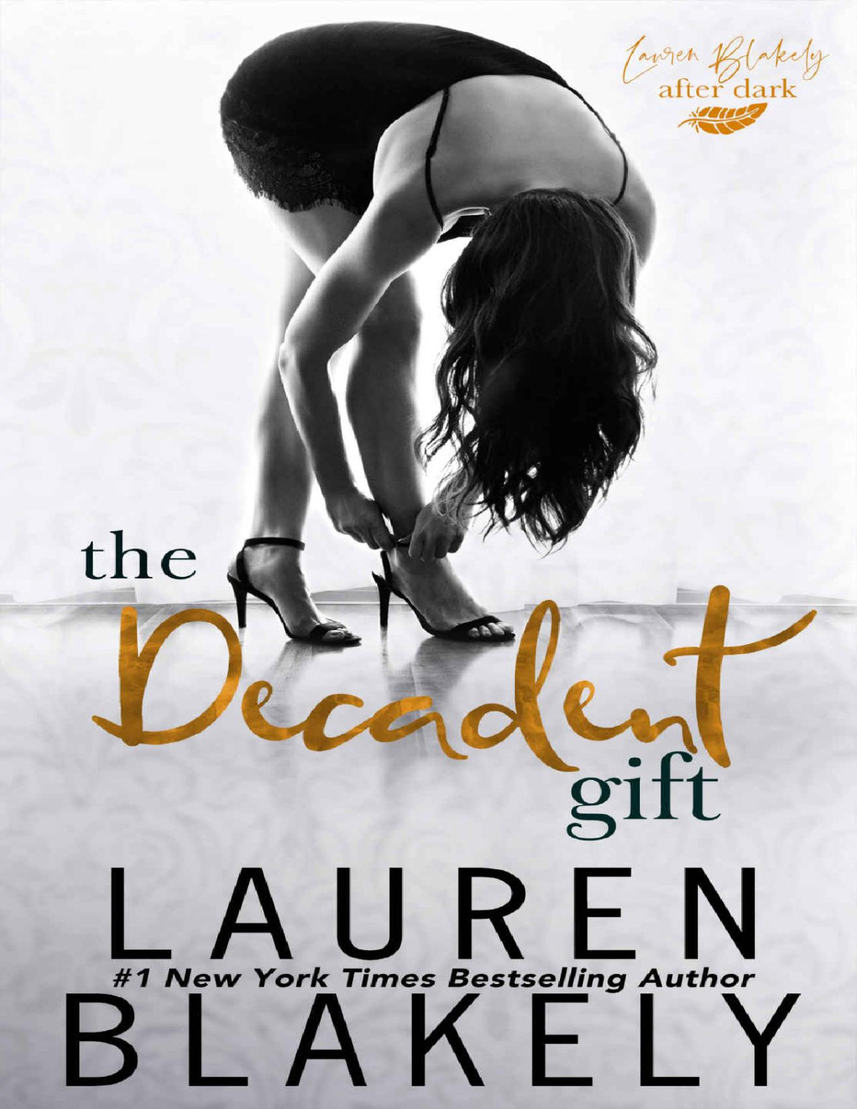 The Gift 03 The Decadent Gift Lauren Blakely