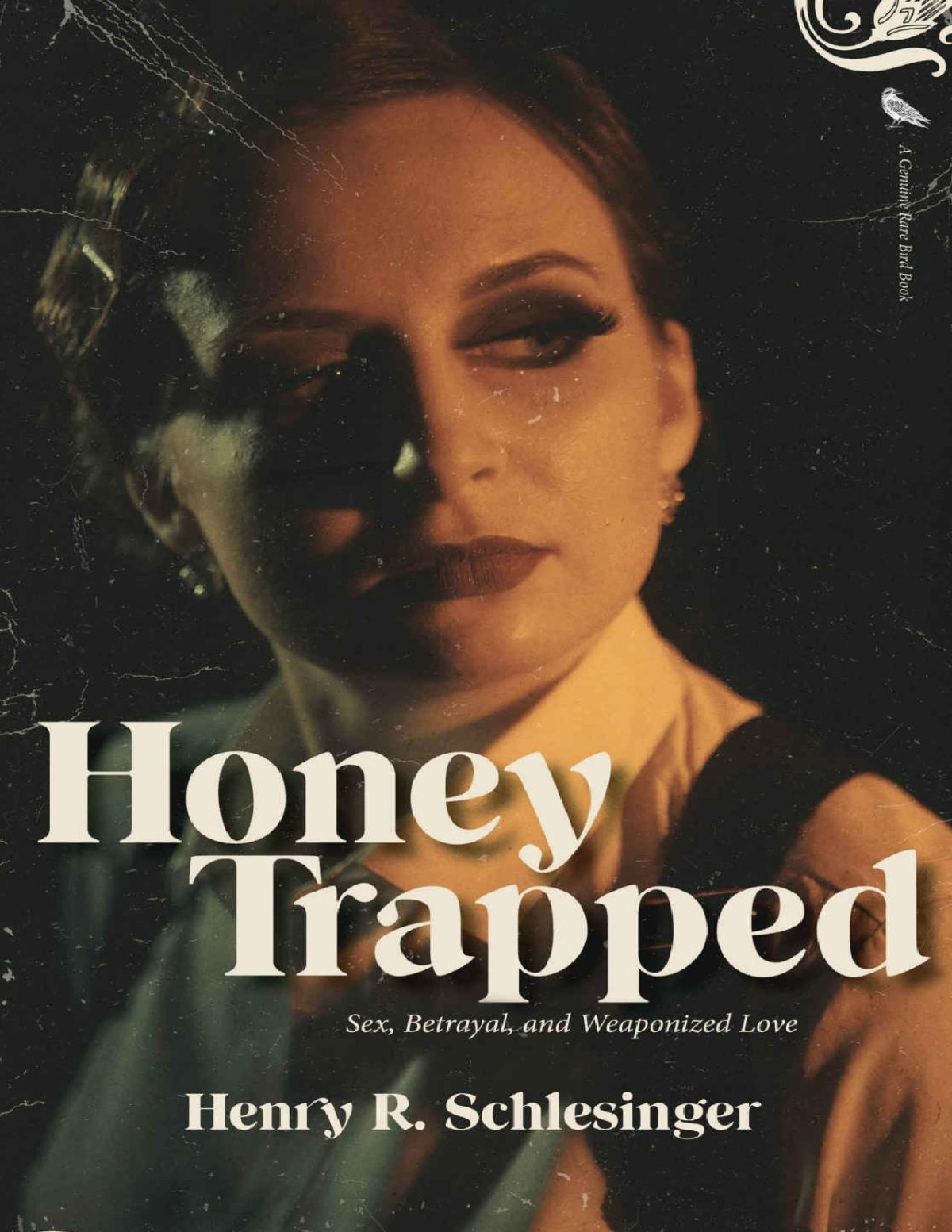 Honey Trapped Henry R Schlesinger