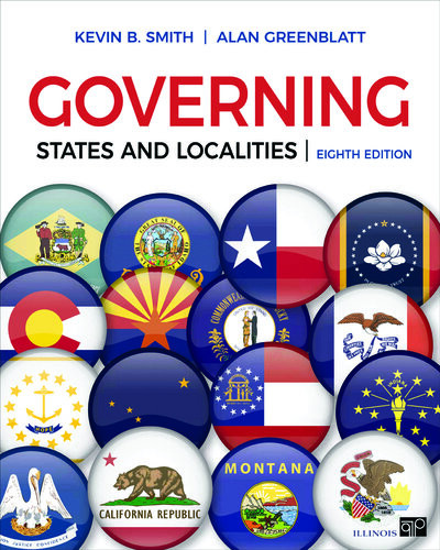 Governing States And Localities 8th Edition Kevin B Smith Alan H Greenblatt