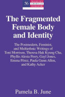 The Fragmented Female Body And Identity First Printing Pamela B June