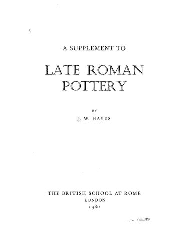 Supplement To Late Roman Pottery John W Hayes