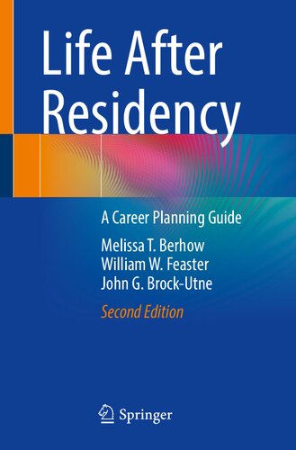 Life After Residency A Career Planning Guide Melissa T Berhow